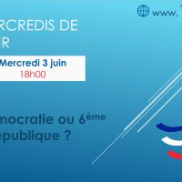 Mercredis de l'Espoir du 03/06/2020 - 1ère Démocratie ou 6ème République ?