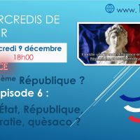 Mercredis de l'Espoir du 09/12/2020 - Quelle 6ème République ? Episode 6 : Nation, État, République, Démocratie, quèsaco ?