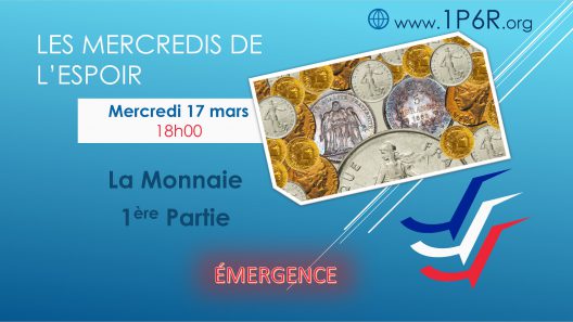 Mercredis de l'Espoir du 17 mars 2021 : La Monnaie - 1ère Partie