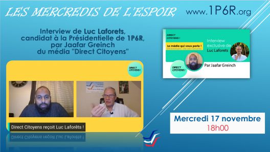 Mercredis de l'Espoir du 17 novembre : Interview de Luc Laforets par Jaafar Greinch du média "Direct Citoyens"