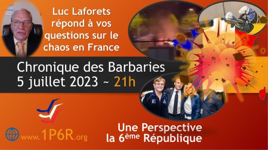 Chronique des Barbaries du 5 juillet 2023 : Luc Laforets répond à vos questions sur le chaos en France.