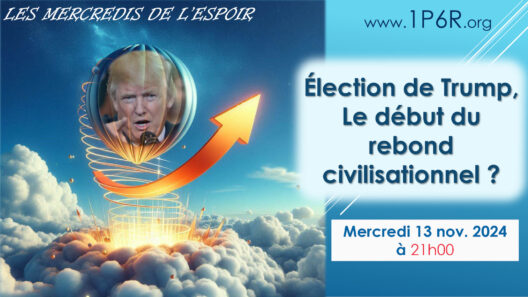 Mercredis de l'Espoir du 13 novembre 2024 : Élection de Trump, le début du rebond civilisationnel ?