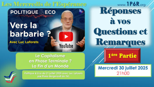 Mercredis de l’Espérance du 30 juillet 2025 : Réponses à vos Questions et Remarques – Partie 1.