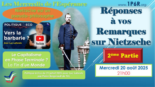 Mercredis de l’Espérance du 20 août 2025 : Réponses à vos Remarques sur Nietzsche – Partie 2.